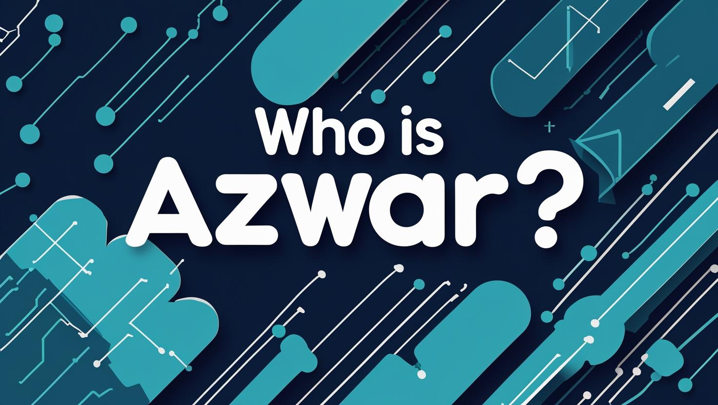 Who is Azwar